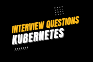 Kubernetes Interview Question FI