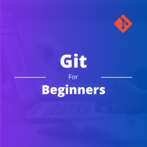 Git For Beginners